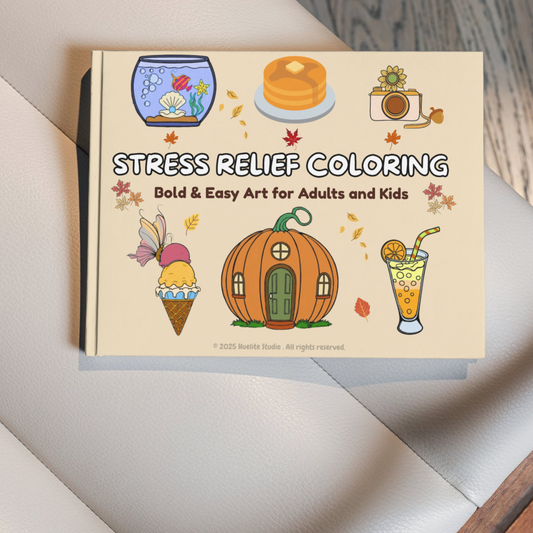 STRESS RELIEF COLORING: Bold & Easy Coloring Arts For Adults and Kids