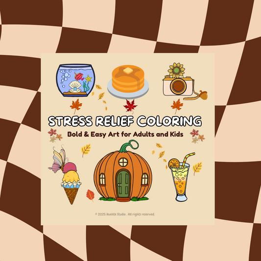 STRESS RELIEF COLORING: Bold & Easy Coloring Arts For Adults and Kids